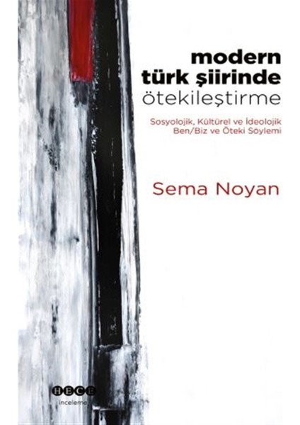 Modern Türk Şiirinde Ötekileştirme - Sema Noyan