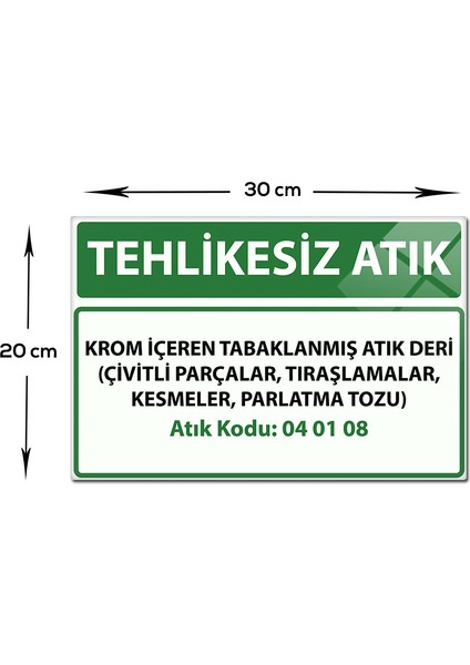 Cam Tablo | Tehlikesiz Atık Cam Tabela | Atık Kodu:04 01 08 | 20cm x 30cm