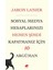 Sosyal Medya Hesaplarınızı Hemen Şimdi Kapatmanız Için 10 Argüman - Jaron Lanier 1