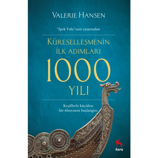 Küreselleşmenin İlk Adımları 1000 Yılı - Valerie Hansen