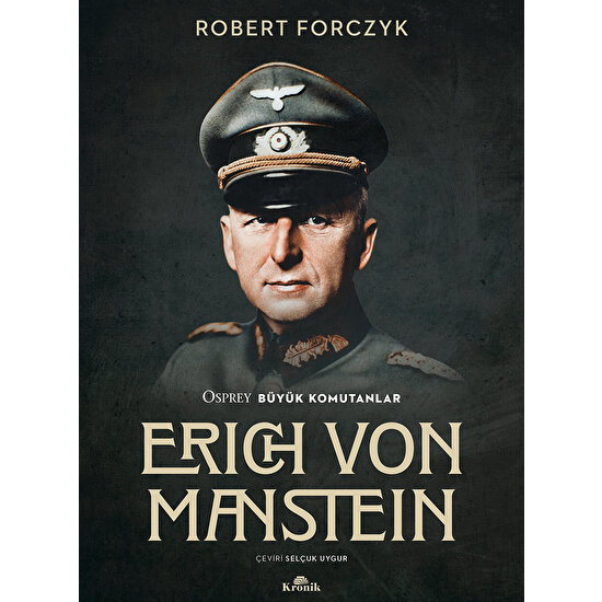 Erich Von Manstein - Robert Forczyk