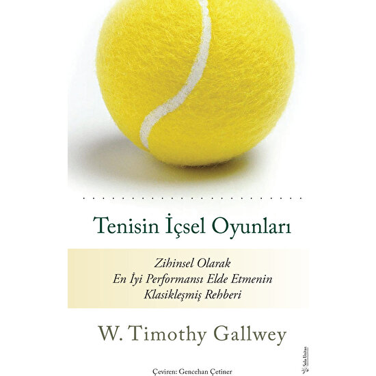 Tenisin İçsel Oyunları - W. Timothy Gallwey