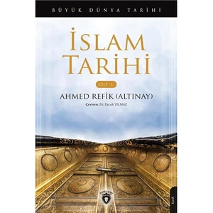Büyük Dünya Tarihi Islam Tarihi – Cilt 5