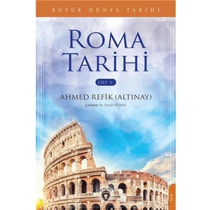 Büyük Dünya Tarihi Roma Tarihi – Cilt 3
