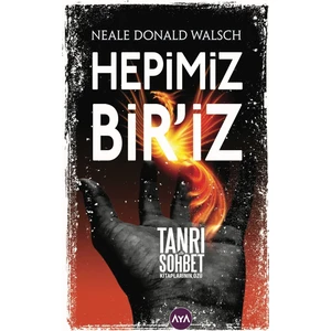 Hepimiz Bir’iz - Neale Donald Walsch