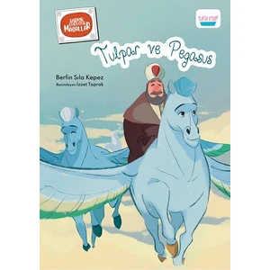 Tulpar ve Pegasus - Berfin Sıla Kepez