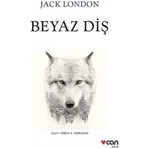 Beyaz Diş - Jack London