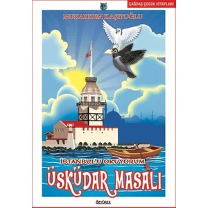 İstanbul'u Okuyorum Üsküdar Masalı - Muharrem Kaşıtoğlu