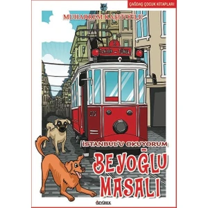 İstanbul'u Okuyorum Beyoğlu Masalı - Muharrem Kaşıtoğlu
