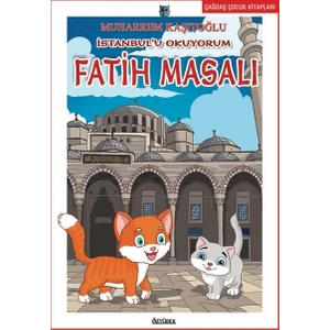 İstanbul'u Okuyorum Fatih Masalı - Muharrem Kaşıtoğlu