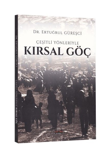 Çeşitli Yönleriyle Kırsal Göç - Ertuğrul Güreşci