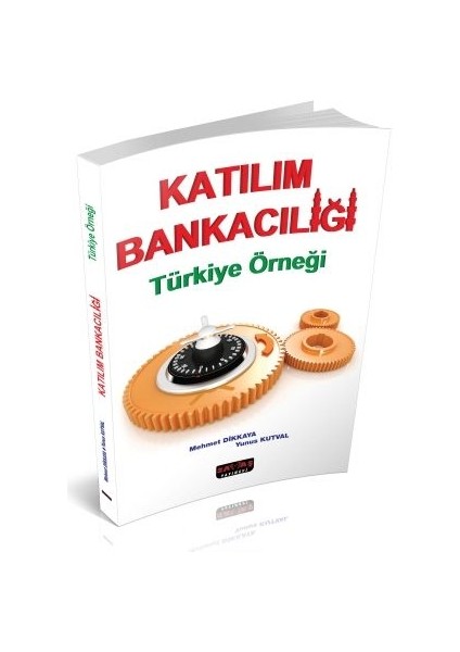 Katılım Bankacılığı Türkiye Örneği - Mehmet Dikkaya, Yunus Kutval