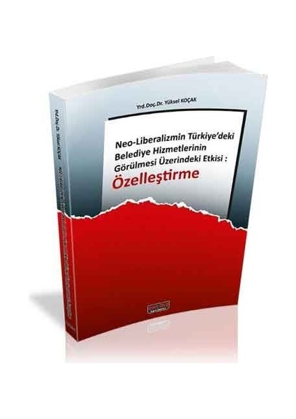 Özelleştirme - Yüksel Koçak