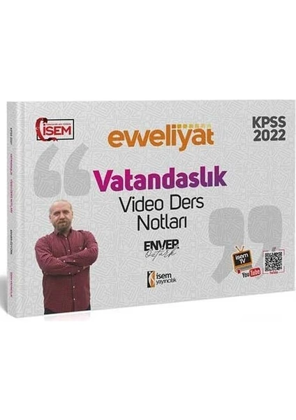 İSEM Yayıncılık KPSS 2022 Vatandaşlık Evveliyat Video Ders Notları