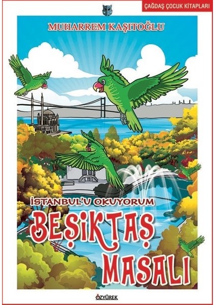 İstanbul'u Okuyorum Beşiktaş Masalı - Muharrem Kaşıtoğlu