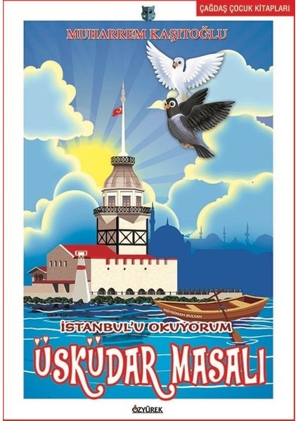 İstanbul'u Okuyorum Üsküdar Masalı - Muharrem Kaşıtoğlu