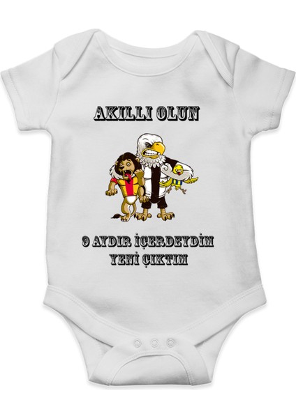 Akıllı Olun 9 Aydır Içerdeydim Siyah-Beyaz - Taraftar Bebek Body