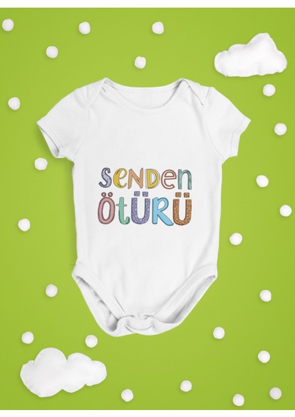 Senden Ötürü (Bebek Zıbını)