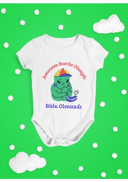 Amıcam Burda Olsaydı Büle Olmazdı (Bebek Zıbını)