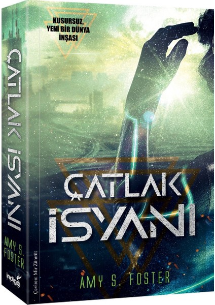 Çatlak Isyanı - Amy. S. Foster