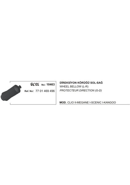 Direksiyon Körüğü Sol 10463 Clıo-Iı Megane-I Scenıc-I Kango Laguna