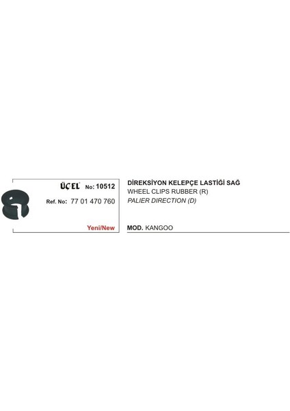 Direksiyon Kelepçe Lastiği 10512 Kango 7701470760
