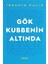 Gök Kubbenin Altında - Ibrahim Kalın 1