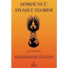 Dördüncü Siyaset Teorisi - Puşkin Dugin