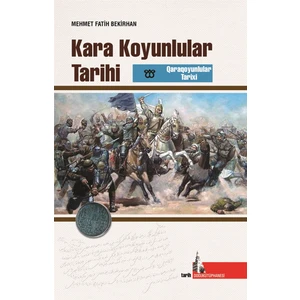 Kara Koyunlular Tarihi - Mehmet Fatih Bekirhan