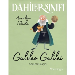 Dâhiler Sınıfı: Galileo Galilei - Göklerin Kâşifi - Annalisa Strada