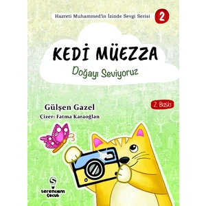 Kedi Müezza - Doğayı Seviyoruz - Gülşen Gazel