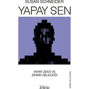 Yapay Sen - Susan Schneider