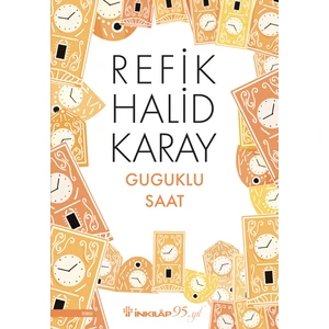 Guguklu Saat - Refik Halid Karay