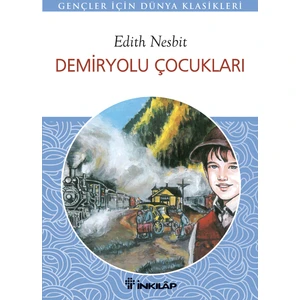 Demiryolu Çocukları-Edith Nesbit