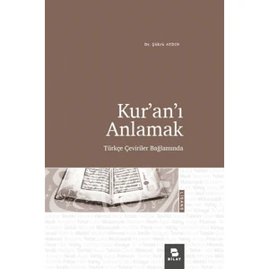 Kur’an’ı Anlamak - Şükrü Aydın