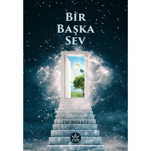 Bir Başka Sev - Bhakti