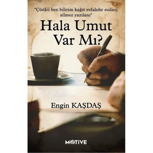 Motive Yayınları Hala Umut Var Mı? - Engin Kaşdaş
