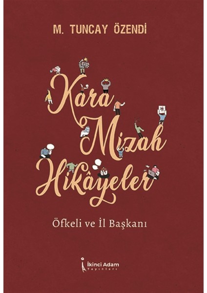 Kara Mizah Hikayeler - Mehmet Tuncay Özendi