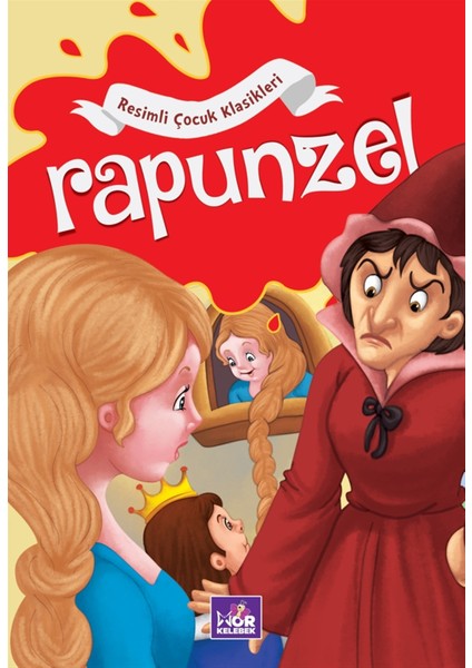 Rapunzel - Resimli Çocuk Klasikleri