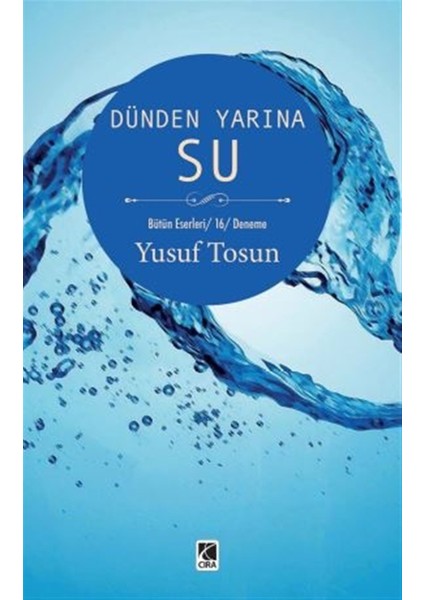 Dünden Yarına Su - Yusuf Tosun