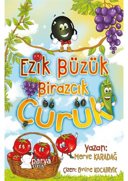 Ezik Büzük Birazcık Çürük - Merve Karadağ