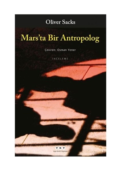Karısını Şapka Sanan Adam - Mars'ta Bir Antropolog - Migren - Sesleri Görmek 4 Kitap Set - Oliver Sacks fırsatları