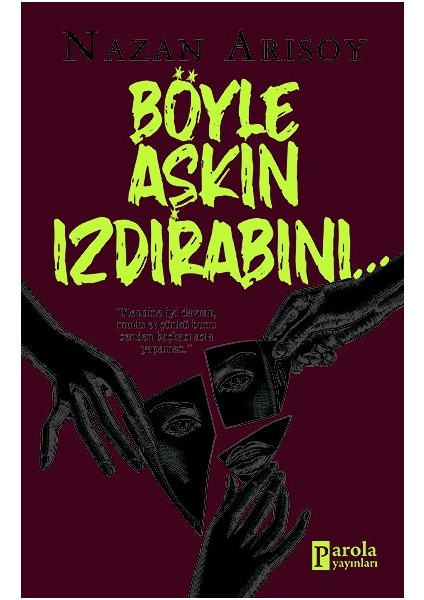 Böyle Aşkın Izdırabını… - Nazan Arısoy