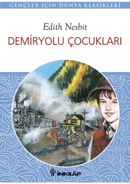 Demiryolu Çocukları-Edith Nesbit