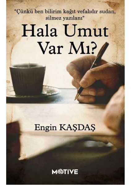Hala Umut Var Mı? - Engin Kaşdaş