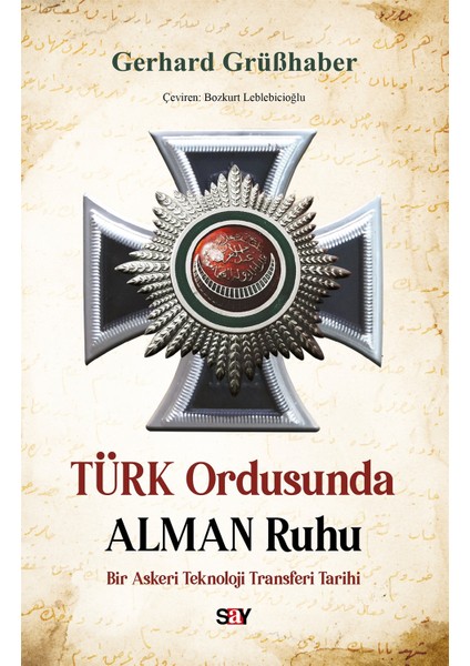 Türk Ordusunda Alman Ruhu - Gerhard Grüßhaber