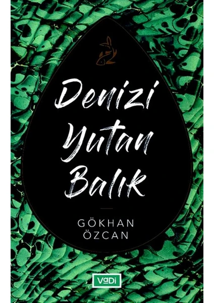 Denizi Yutan Balık - Gökhan Özcan