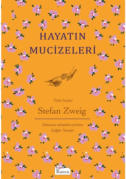 Hayatın Mucizeleri (Bez Ciltli) - Stefan Zweig