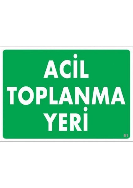 Acil Toplanma Yeri "51"