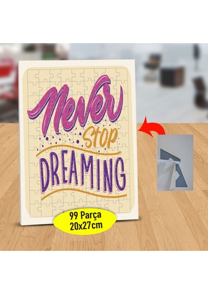 Never Stop Dreaming Yazılı 99 Parça Puzzle Yapboz TABLO-47843083